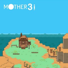 MOTHER 3i- Theme Of Bad Boy