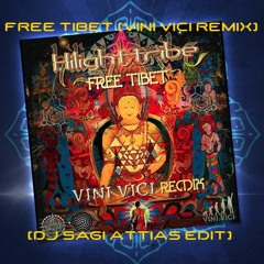 Highlight Tribe - Free Tibet (Vini Vici Remix)- (Dj Sagi Attias Edit)