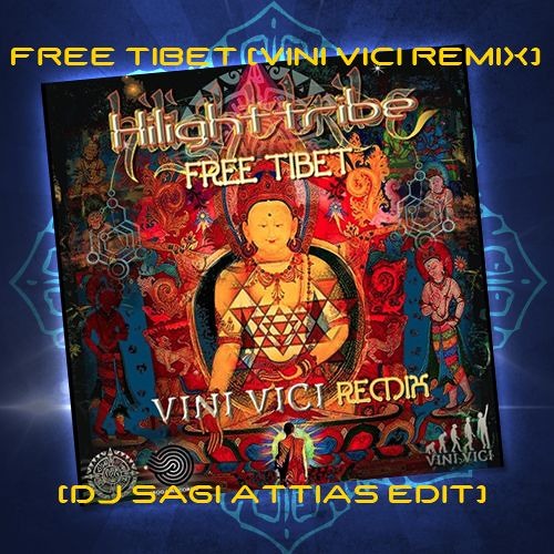 Stream Highlight Tribe - Free Tibet (Vini Vici Remix)- (Dj Sagi Attias  Edit) by dj_sagi_attias | Listen online for free on SoundCloud