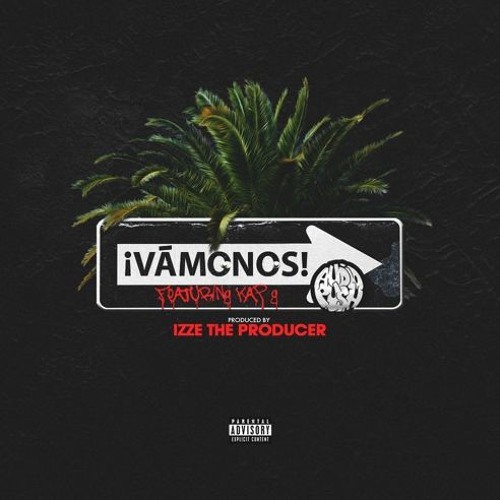 Audio Push - Vamonos ft. Kap G (DigitalDripped.com)