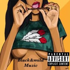 Black & Mild Muzic (FT. EJ)