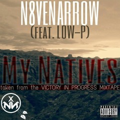 My Natives (Feat. Low-P)