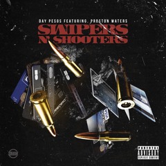 Swipers N Shooters Ft Preston Waters (prod. Superstaar Beats)
