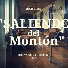 high clan - Lo que  me inspira (saliendo del monton