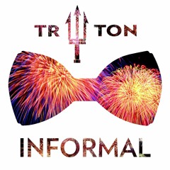 TRiiiTON - Informal