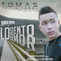 Tomas The Latin Boy - Lo Siento Amor (New Version) by @FlavioR_1