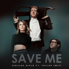 Skrillex, Diplo (Jack U) ft. Taylor Swift - Save me (New song 2016)