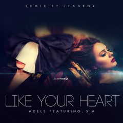 Adele and Sia - Like your heart