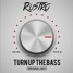 Rustro - Turn up the Bass (Original Mix)