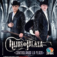La Muerte De Baltazar - Hijos De La Plaza Ft. Dueto Voces Del Rancho (Estreno 2016)