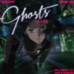 Ghosts [VA'84 x Kirk Gadget] [Ghost in the Machine EP]