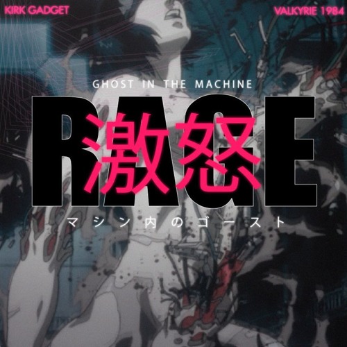 Rage [by Kirk Gadget] [Ghost in the Machine EP]
