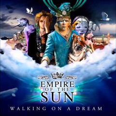 Empire Of The Sun - Walking On A Dream (Alex Dee Gladenko Remix)