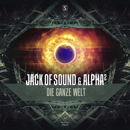 Jack Of Sound & Alpha² - Die Ganze Welt (#A2REC120)
