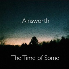 Premiere: Ainsworth - The Time Of Some
