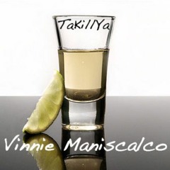 Vinnie Maniscalco - TaKillya