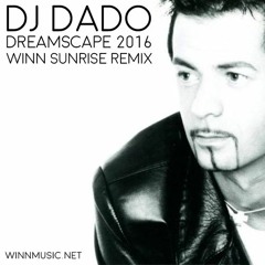 DJ Dado - Dreamscape 2016 (WINN "Sunrise" Bootleg)