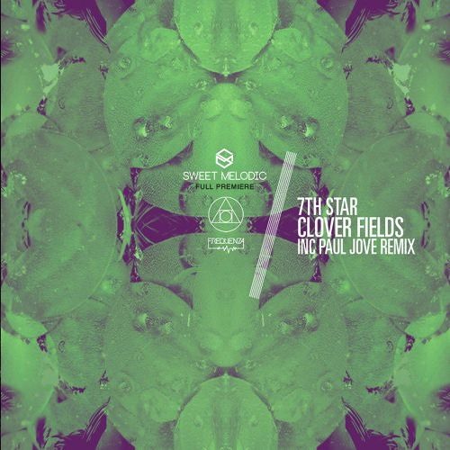 7th Star - Clover Fields - inc. Paul Jove Remix @frequenza-records 4-4-16
