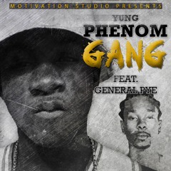Gang ft. General Pye (Preview) - Yung Phenom