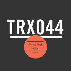 Prok & Fitch - Movin