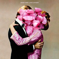 Dead End Love Affair