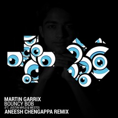 Martin Garrix - BouncyBob (Aneesh Chengappa Trap Remix) [BUY=FREE DL]