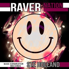 Raver Nation - Ste Holland - Bass Generator Records Mix