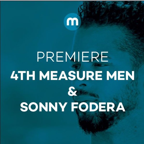 Premiere: 4th Measure Men & Sonny Fodera 'Don't Touch Me When I'm Dancing'