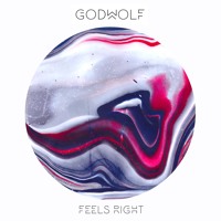 GodWolf - Feels Right