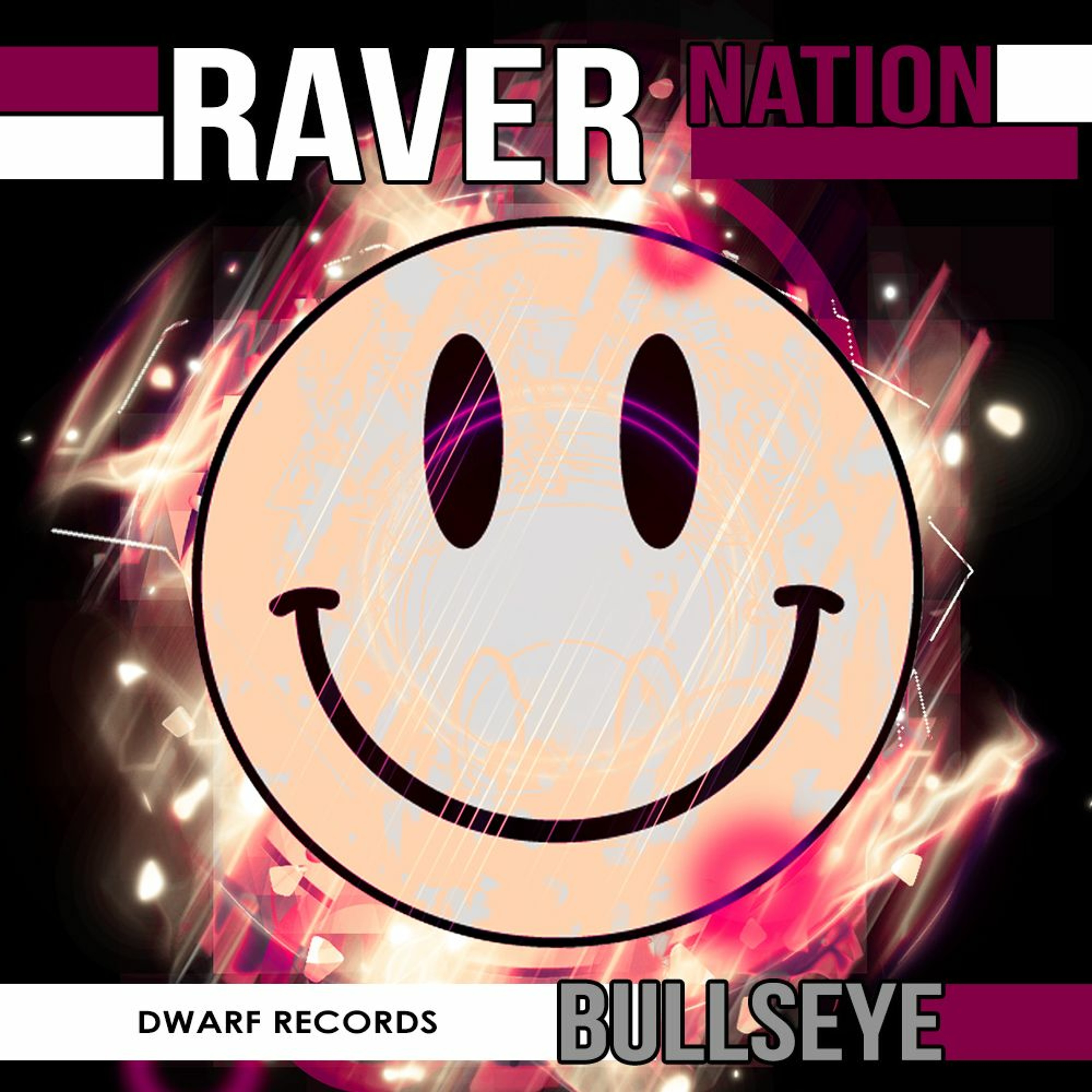 Raver Nation -  Bullseye - Dwarf Records Mix episode artwork