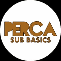 Perca Mix #009 | Sub Basics