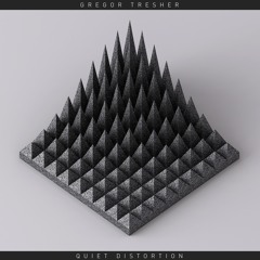 Gregor Tresher - Quiet Distortion (Break New Soil)