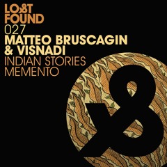Premiere: Matteo Bruscagin, Visnadi - Memento [Lost & Found]