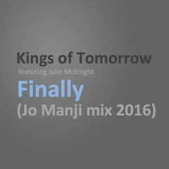 Kings Of Tomorrow - Finally (Jo Manji Mix)