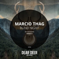 Marcio Thag - Blind Night (Arnas D Remix)