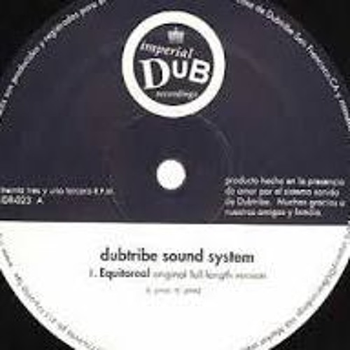 Dubtribe Sound System - Equitoreal