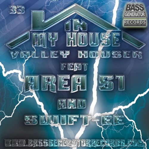 In My House 33 Feat. Area 51 & Swift - EE Hosted By Valley Houser