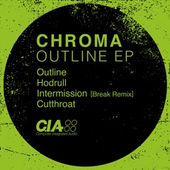Chroma - Intermission (Break Remix)