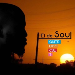 Quite Difficult - El de Soul