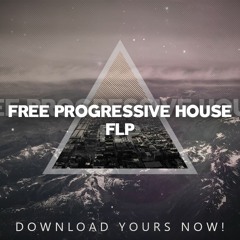 Free Progressive House FLP (Buy = Free DL)