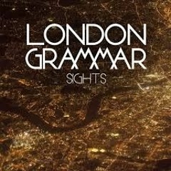 London Grammar,Dennis Ferrer - Sights (PhilipZ Re-Edit)