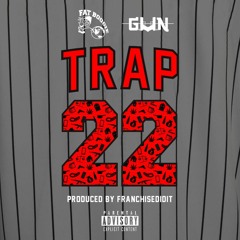 @FatBoogie214 X @GunMusic40 "Trap 22" Prod By @FranchiseDidIt