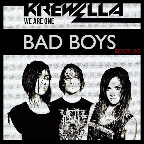 Krewella - We Are One (Bad Boys Remix) *FREE DOWNLOAD*