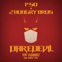 P.SO & 2 Hungry Bros. - Daredevil For Dummies (Man Without Fear)