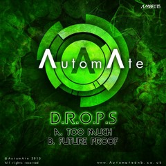 D.R.O.P.S - Too Much - AM8E015 - Out 4/4/16