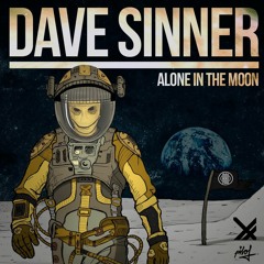 Dave Sinner - Alone In The Moon (RBL029) Reload Black Label