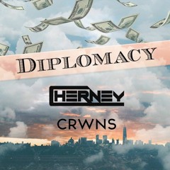 Cherney X CRWNS - Diplomacy