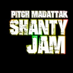Shanty Jam PITCH Madattak(raggatek Remix)