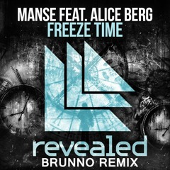 Manse feat. Alice Berg - Freeze Time (Brunno Remix)***FREE DOWNLOAD***