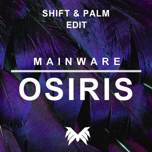 Mainware - Osiris (Shift & Palm Edit)